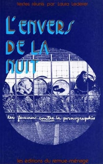 L'envers de la nuit : les femmes contre la pornographie