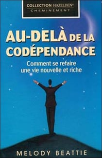 Au-dela de la codependance