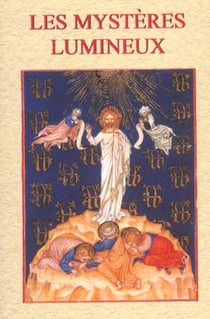 Mysteres lumineux (les) dans le rosaire