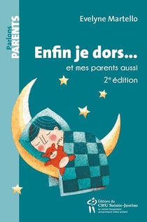 Enfin je dors... et mes parents aussi (2e édition)