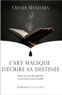 L'art magique d'écrire sa destinée - dans le livre des génies et le livre d'immortalité