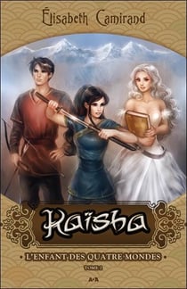 Kaïsha t.2 - l'enfant des quatre mondes