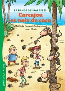 La bande des balafres v 02 carcajou et noix de coco