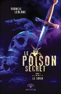 Le poison secret t.2 - le sarin