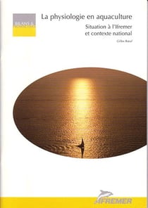La physiologie en aquaculture - situation a l'ifremer et contexte national