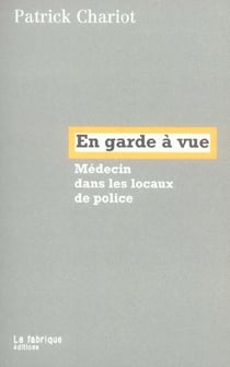 En garde a vue - médecin dans les locaux de police