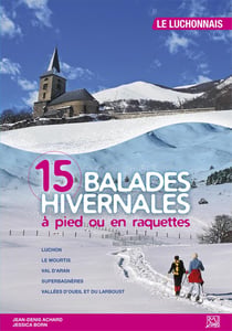 balades hivernales à pied ou en raquettes Luchonnais