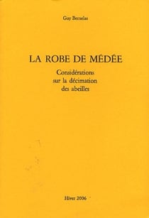 La robe de médée - considérations sur la décimation des abeilles