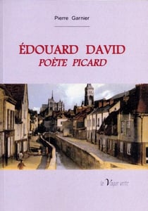 Edouard david, poète picard