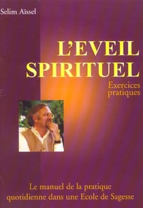 L'eveil spirituel - exercices pratiques