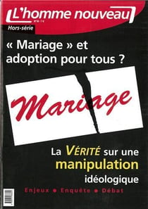 L'homme nouveau n.hs10 - "mariage" et adoption pour tous ?