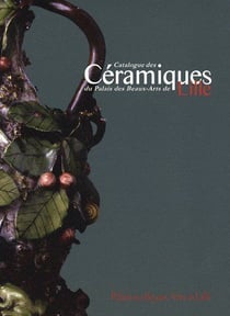 Catalogue des céramiques du palais des beaux-arts de lille