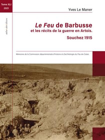 Le feu de barbusse et les recits de la guerre en artois - souchez 1915