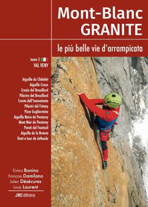 Mont-blanc granite t.5 : le piu belle vie d'arrampicata : Val Veny