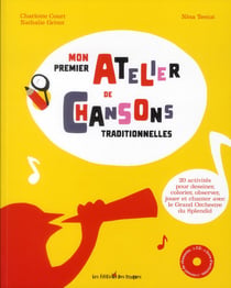 Mon premier atelier de chansons traditionnelles