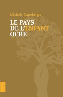 Le pays de l'enfant ocre