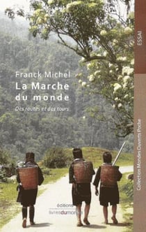 La marche du monde - des routes et des tours