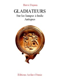 Gladiateurs sur les lampes à huile antiques