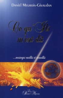 Ce qu'ils m'ont dit... messages cueillis et recueillis