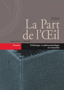 Revue la part de l'oeil n.21/22 : esthétique et phénoménologie en mutation