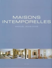 Maisons intemporelles : Manuel 2008-2009