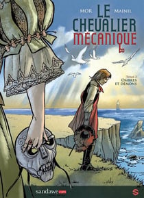 Le chevalier mécanique t.2 - ombres et démons