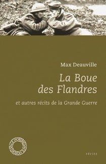 La boue des flandres et autres récits de la grande guerre