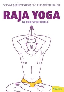 Raja yoga - la voie spirituelle