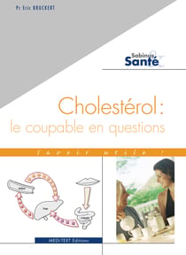 Cholesterol - le coupable en questions