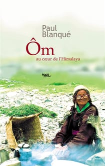 Ôm - au coeur de l'Himalaya