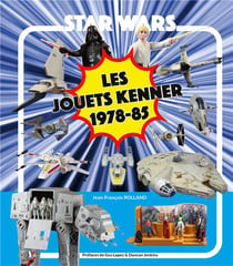 Star Wars les jouets Kenner 1978 -85