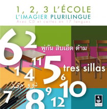 1, 2, 3, l'école - l'imagier plurilingue