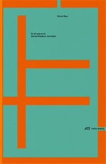 Es ist was es ist : Gerold Wiederin, architekt