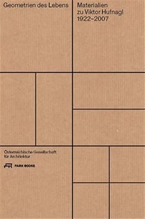 Geometrien des lebens : materialien zu viktor hufnagl