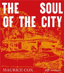 Maurice Cox the soul of the city
