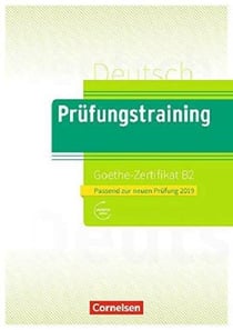 Prüfungstraining Daf / B2 - Goethe-Zertifikat - Neubearbeitung