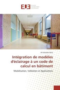 Integration de modeles d'eclairage A un code de calcul en bAtiment : Modelisation, Validation et Applications