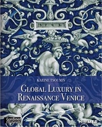 Global luxury in Renaissance Venice