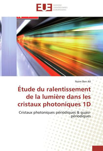 Etude du ralentissement de la lumiere dans les cristaux photoniques 1d
