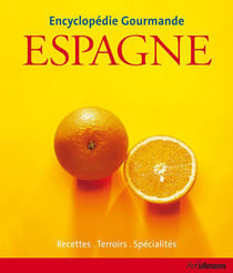 Espagne - encyclopédie gourmande