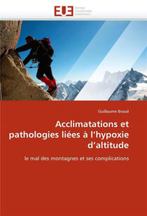 Acclimatations et pathologies liees a l'hypoxie d'altitude