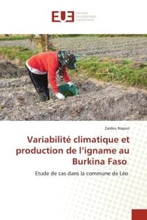 Variabilité climatique et production de l'igname au Burkina Faso : Etude de cas dans la commune de Léo