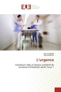 L'urgence : Constitue-t-elle un facteur prédictif de survenue d'Endofuite après Tevar ?