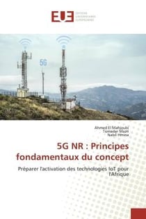 5G NR : Principes fondamentaux du concept : Préparer l'activation des technologies IoT pour l'Afrique