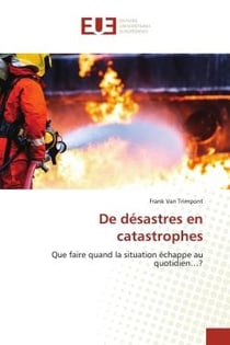 De désastres en catastrophes