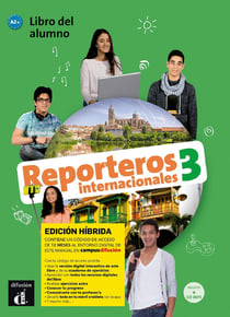Reporteros internacionales 3 : espagnol - livre de l'élève - A2+