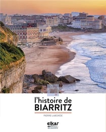 À la découverte de l'histoire de biarritz