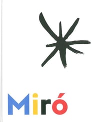Miró à Majorque, un esprit libre