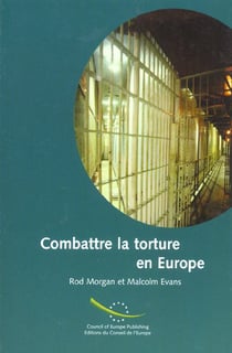 Combattre la torture en Europe