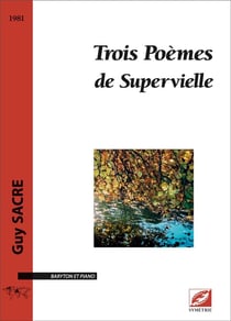 Trois Poèmes de Supervielle : Trois Poèmes de Supervielle